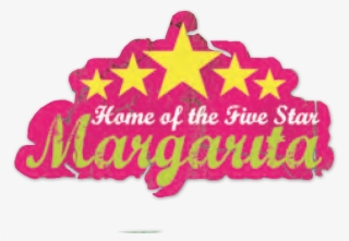 Home Of The 5 Star Margarita #6504719