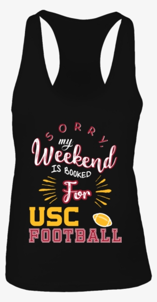 My Weekend Is Booked For Usc Trojans Football Shirt #6510446