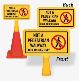 Not A Pedestrian Walkway Coneboss Sign #6547593 Not A Pedestrian Walkway Coneboss Sign #6547593