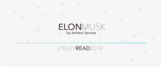 Crazy Read 2018 Elon Musk #6561848