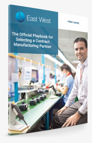 The Official Playbook For Selecting A Contract Manufacturing #6586855