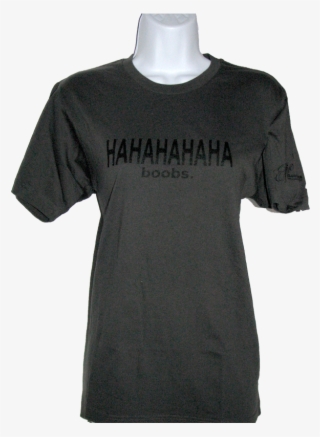 Grey Hahaha Boobs Shirt #6593670 Grey Hahaha Boobs Shirt #6593670