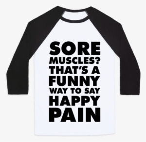 Thats A Funny Way To Say Happy Pain Baseball Tee - Hockey Is The Only Sport #660603