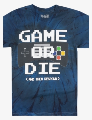 Game Or Die Then Respawn T-shirt Mens Tie Dye Navy #6620995 Game Or Die Then Respawn T-shirt Mens Tie Dye Navy #6620995