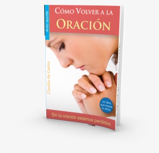 Cómo Volver A La Oración #6632183