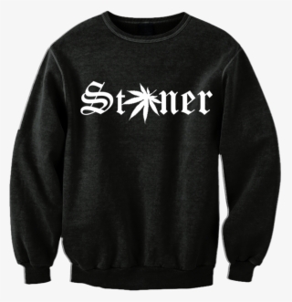 "stoner" Crewneck #6641995