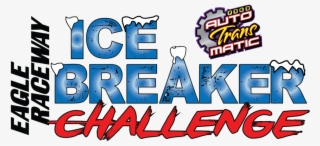 Auto Trans Matic Presents Ice Breaker Challenge Day #6655906