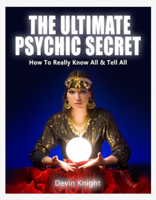 The Ultimate Psychic Secret By Devin Knight Ebook Download #6664031