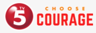 Tv5 Choose Courage Logo 2017 #6688704