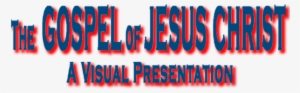 The Gospel Of Jesus Christ A Visual Presentation Preview - Jesus - Free ...