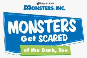 Monsters Get Scared Of The Dark, Too - Monsters Inc #675226