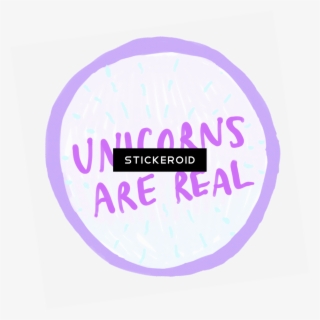 Unicorns Are Real #6741472 Unicorns Are Real #6741472