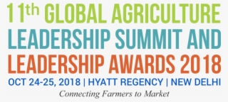 Global Agriculture Leadership Awards 2018 And First #6771138