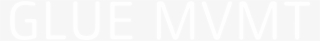 Glue Mvmt #6792164