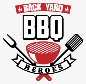 Back Yard Bbq Heroes Become The Hero - Bbq Heroes #683124