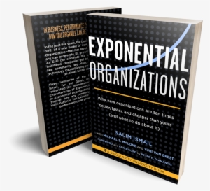 Exoorgs-book - Exponential Organizations: New Organizations Are Ten #685435