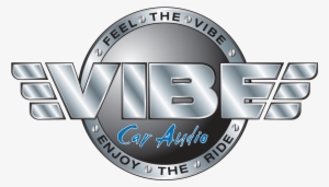Vibe Car Audio Feel The Vibe Enjoy The Ride - Vibe Car Audio #689869