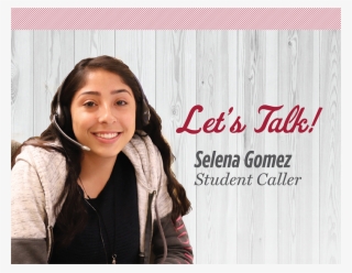 Selena Gomez, Student Caller #6807640