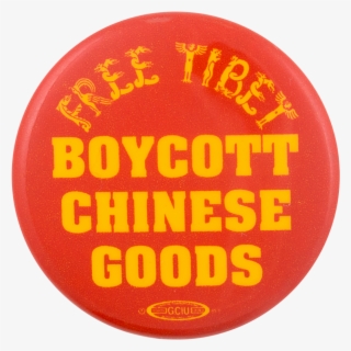 Boycott Chinese Goods Cause Button Museum #6815365