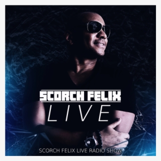 Scorch Felix Live 052 #6835001