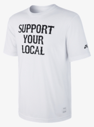 Nike Sb Support Your Local White T Shirt #6864387