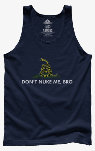 Don't Nuke Me Bro #6875162