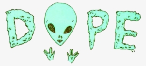 Dope, Png, And Alien Image - Mara #691488