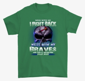 Mlb Mess With Me I Fight Back Mess With My Atlanta - Beach Better Have My Money Shirt Funny Metal Detector #692487