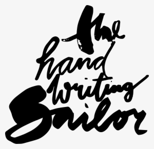 Handwriting, Sailors, Hand Type, Hand Drawn - Calligraphy #694657