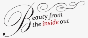 Beauty From The Inside Out - Calligraphy #696464