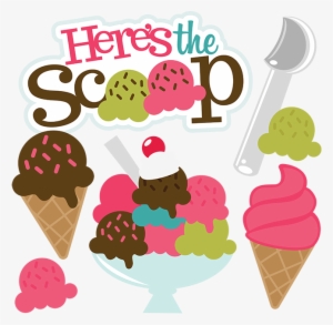 Here's The Scoop Svg Scrapbook Collection Ice Cream - Free Ice Cream Party Clipart #697274 Here's The Scoop Svg Scrapbook Collection Ice Cream - Free Ice Cream Party Clipart #697274