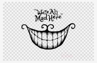 We Are All Mad Here Clipart Cheshire Cat Wall Decal #6931635