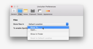Storage Location Can Be Changed For Unclutter Files #6943736