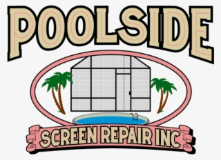 Poolside Screen Repair Inc #6948111