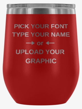 12 Oz Custom Wine Tumblers #6954981 12 Oz Custom Wine Tumblers #6954981