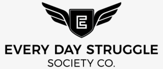 Everyday Struggle Society Company Eds Society Transparent #6983434