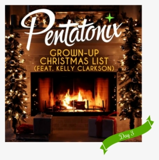Day Three, Grown Up Christmas List, Pentatonix Feat #6996691