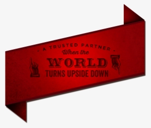 A Trusted Partner When The World Turns Upside Down - Sign #703808