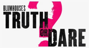 'truth Or Dare' Brings Horror, Gore, Suspense In Frightening #709106