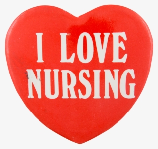I Love Nursing I Heart Button Museum #7024759