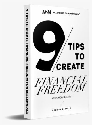 9 Tips To Create Financial Freedom By Quentin B #7030454