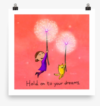 Hold On To Your Dreams Art Print #7052948
