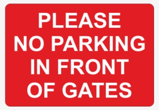 No Parking In Front Of Gates Sign #7061579