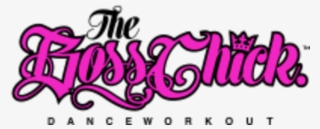 The Boss Chick Dance Workout Logo #7085729