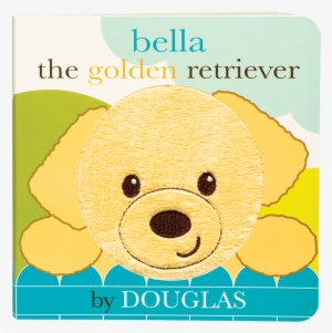 Bella The Golden Retriever Book - Golden Retriever Board Book #713754