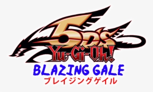 Yu Gi Oh 5ds Blazing Gale - Yu Gi Oh 5ds Logo Png #713963