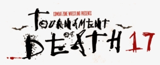 Tournament Of Death 17 Has Come And Gone, And Once #7116618 Tournament Of Death 17 Has Come And Gone, And Once #7116618