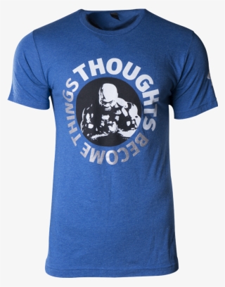 Thoughts Become Things T-shirt #7126141