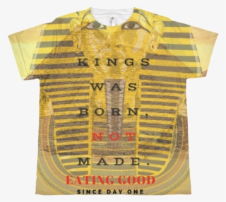 All Over Youth True King Eating Good T Shirt #7158661