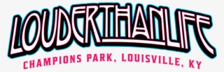 Louder Than Life, Champions Park Louisville Ky #7186992